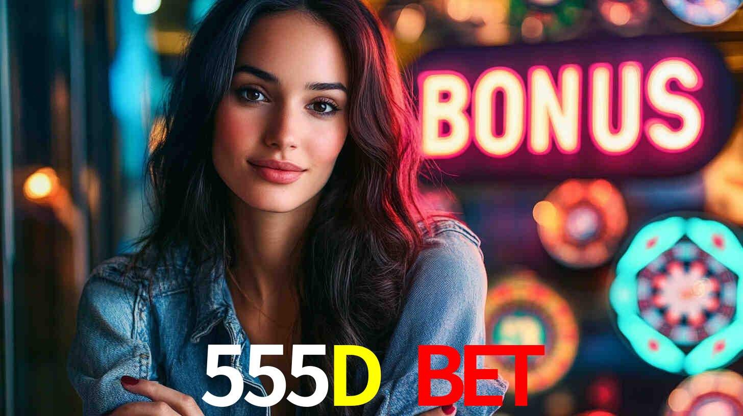 Descubra a Categoria de Bônus no 555D BET: Uma Oportunidade Imperdível